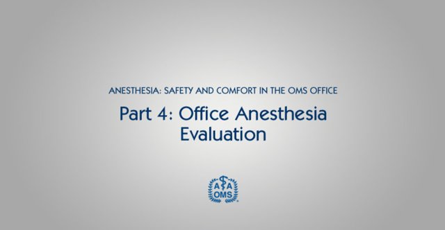Office Anesthesia Evaluation
